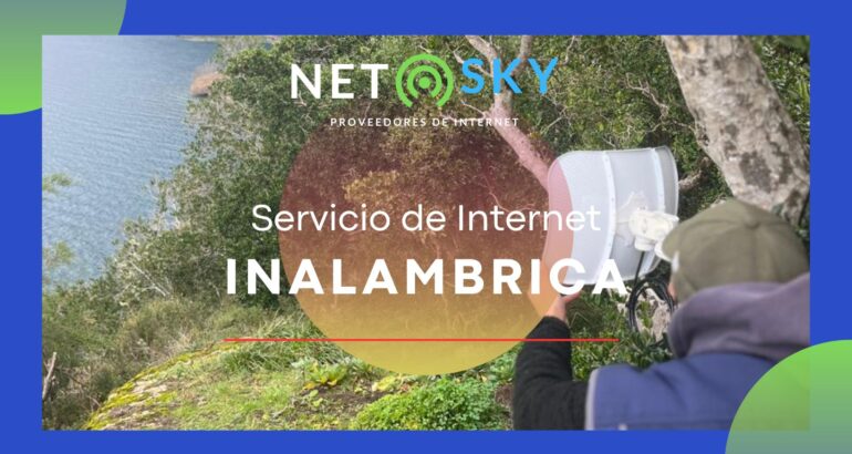 Inalambrica Internet: Rápido, Económico y Eficiente