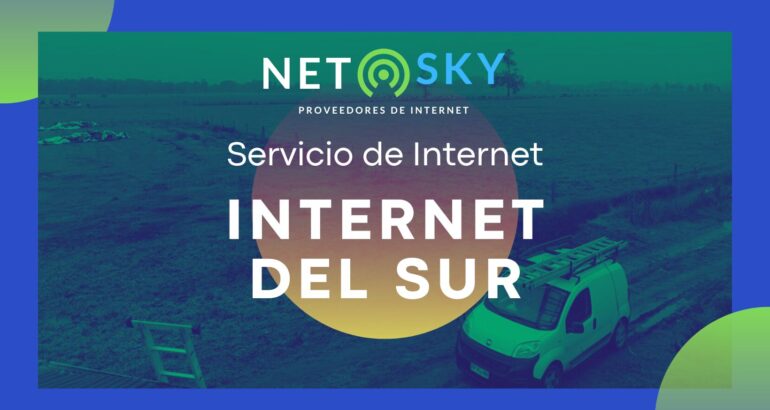 El Internet más económico: «Conoce la mejor opción para el sur»