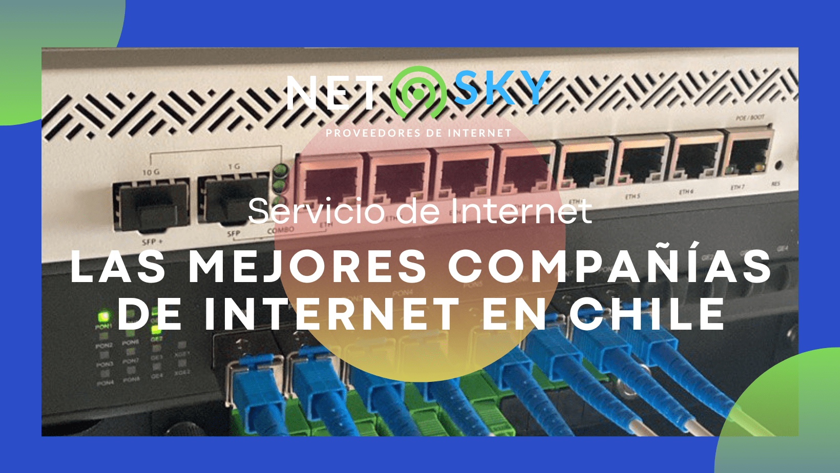 Compañías de Internet en Chile: ¿Cuál es la Mejor Opción para Ti ...